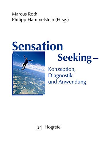 sensation seeking Lexikon der Biologie