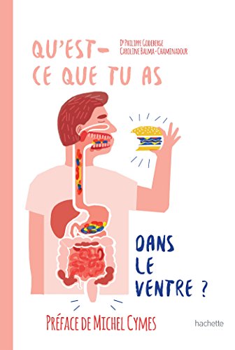 Télécharger Qu'est ce que tu as dans le ventre ? (Health anatomy) Francais PDF