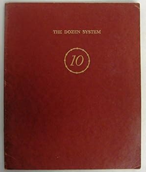 Unknown Binding The dozen system,: An easier method of arithmetic Book