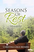 Season of Rest: finding your Breakthrough In The Big Pauses of Life 1916881998 Book Cover