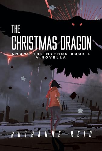 The Christmas Dragon (Among the Mythos Book 1)