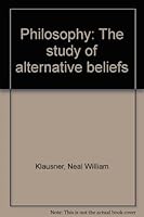 Philosophy The Study of Alternative Beliefs B0000CL45Q Book Cover