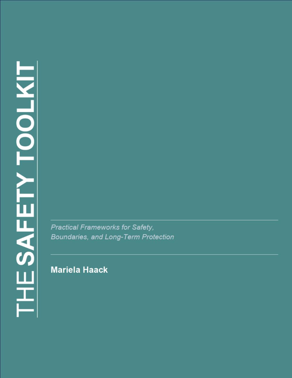 The Safety Toolkit: Practical Tools for Staying Safe When Risk Is Unclear