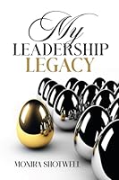 My Leadership Legacy 1970392002 Book Cover