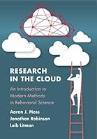Research in the Cloud: An Introduction to Modern Methods in Behavioral Science 1009600397 Book Cover