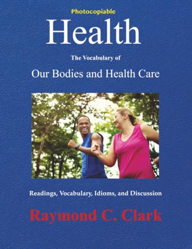 Health: The Vocabulary of Our Bodies and Health Care