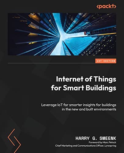 Internet of Things for Smart Buildings: Leverage IoT for smarter ...