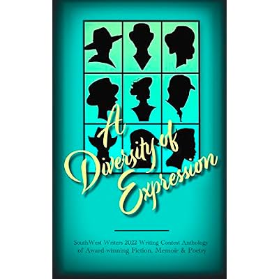 A Diversity of Expression: 2022 Anthology of Winning Prose & Poetry