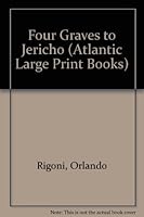 Four Graves to Jericho (Atlantic Large Print Series) 0745194524 Book Cover