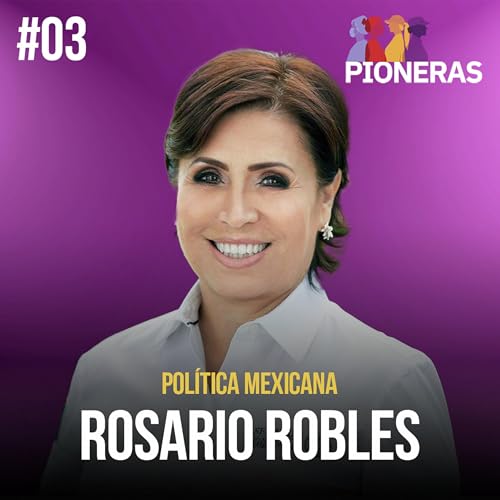 Rosario Robles: mil d&iacute;as en prisi&oacute;n | Milenio Pioneras