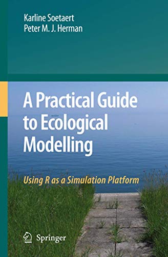 A Practical Guide To Ecological Modelling: Using R As a Simulation Platform view 2