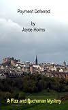 Payment Deferred (The Fizz and Buchanan Mysteries Book 1)