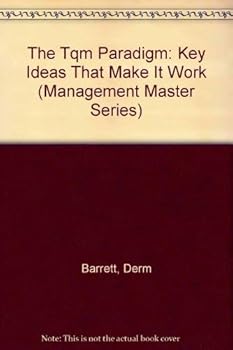 Hardcover The Tqm Paradigm: Key Ideas That Make It Work (Management Master Series) Book