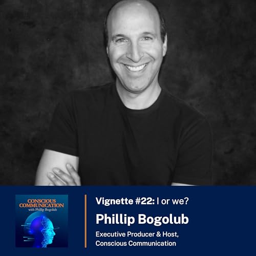 Vignette #22: I or We?