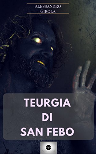 Teurgia di San Febo Teurgia di San Febo
