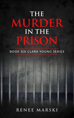 The Murder in the Prison (Clara Young Series)