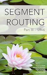 洋書 Segment Routing, Part I Segment Routing Part I: Filsfils, Clarence, Michielsen, Kris
