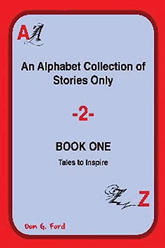 An Alphabet Collection of Stories - Book One (Alphabet Stories One)