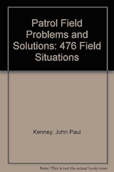 Hardcover Patrol Field Problems and Solutions: 476 Field Situations Book