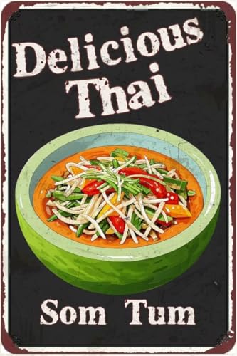 Vintage Metal Sign DELICIOUS THAI Som Tum Tin Sign Retro Wall Decor For Home Coffee Bar Funny Aluminum Sign 8x12 Inch