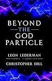 Beyond the God Particle
