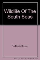 Wildlife of the South Seas B001R2Y63W Book Cover