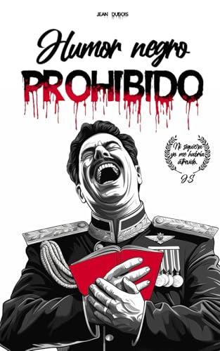Humor negro prohibido: Libro de humor negro 150 chistes tan crueles que llorarás de risa (Humor negro y chiste para adultos)