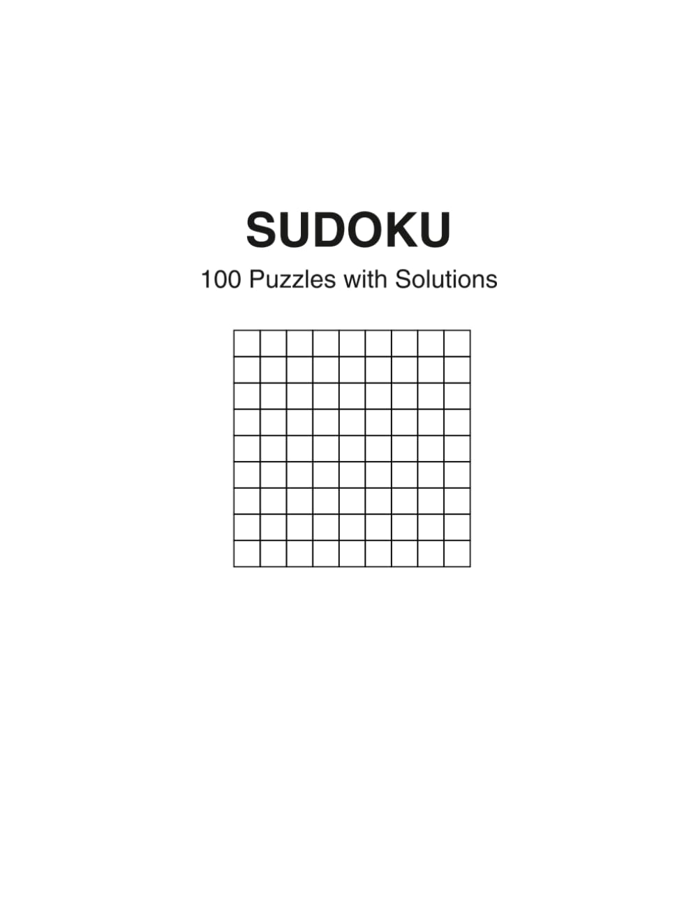 Sudoku Vol.2: 100 Sudoku Puzzles with Solutions: 100 Sudoku Puzzles with Solutions