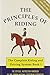 Principles of Riding: The Complete Riding and Driving System (Complete Riding & Driving System)