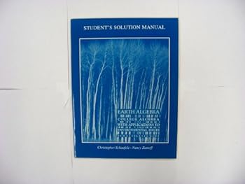 Paperback Earth Algebra: Student Solution Manual College Algebra With Applications to Environmental Issues Book