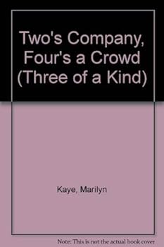 Two's Company, Four's a Crowd (Three of a Kind, No 4) - Book #4 of the Three of a Kind