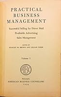 Practical Business Management Selling by Direct Mail - Profitable Advertising - Sales Management Volume 1 (Volume 1) B006YK3LXS Book Cover