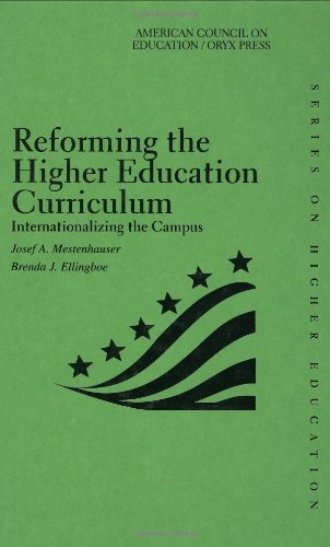 Reforming The Higher Education Curriculum: Internationalizing The Campus (American Council on Education Oryx Press Series on Higher Education)
