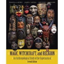 Magic, Witchcraft, and Religion: An Anthropolog... 155934170X Book Cover