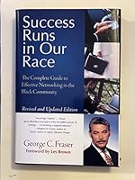 Success Runs in Our Race: The Complete Guide to Effective Networking in the Black Community 0739442511 Book Cover