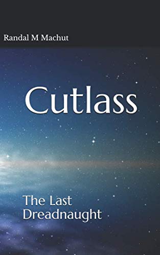Cutlass: The Last Dreadnaught