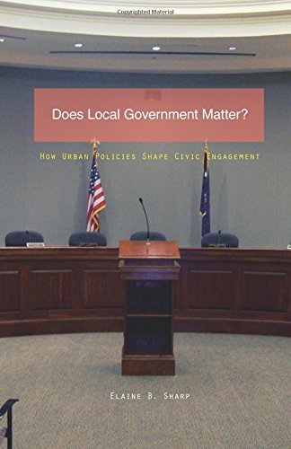 Does Local Government Matter?: How Urban Policies Shape Civic Engagement (Globalization and Community)