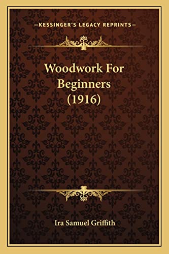 Woodwork For Beginners (1916)