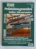  Special-Heft 10/1998, (März/April/Mai): Präzisionsgewehre, Kaliber .308 und andere - Das Sonderheft zur Entwicklung der Scharfschützen-Gewehre einst und jetzt