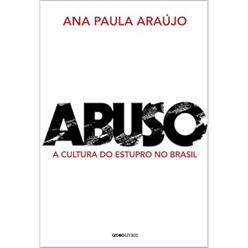Capa do livro Abuso: A cultura do estupro no Brasil