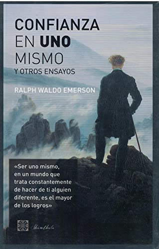 Confianza en uno mismo y otros ensayos [Spanish] 8494223275 Book Cover
