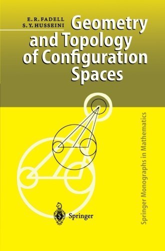 Geometry and Topology of Configuration Spaces (Springer Monographs in Mathematics)
