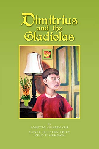 Dimitrius and the Gladiolas (Multilingual Edition)