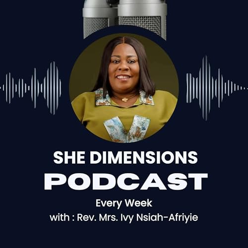 『She Dimensions | Rev. Mrs. Ivy Nsiah-Afriyie』のカバーアート