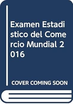 Paperback Examen Estadístico del Comercio Mundial 2016 [Spanish] Book