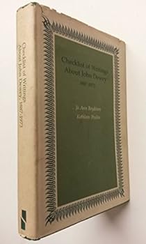 Hardcover Checklist of Writings about John Dewey: 1887-1973 Book
