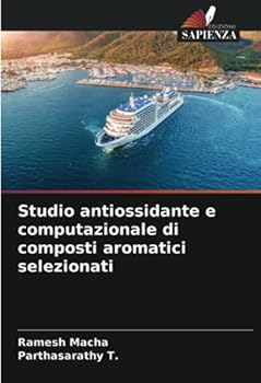 Paperback Studio antiossidante e computazionale di composti aromatici selezionati [Italian] Book