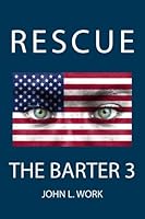 THE BARTER 3: Rescue 1496198816 Book Cover