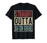 Baton Rouge City Retro Straight Outta Baton Rouge T-Shirt, Men, Black, Small
