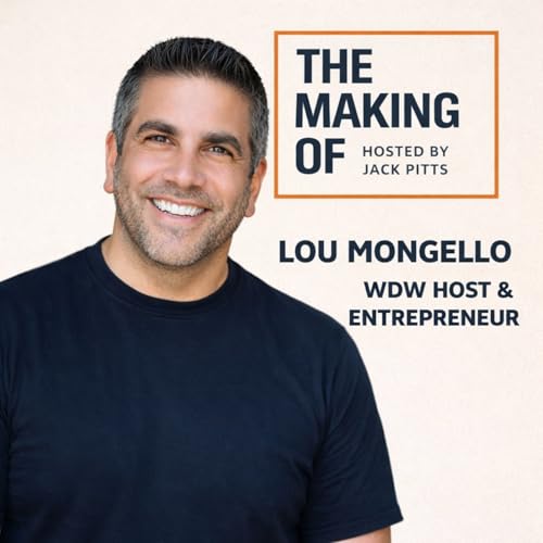 The Making Of Lou Mongello: From Lawyer to Disney Entrepreneur